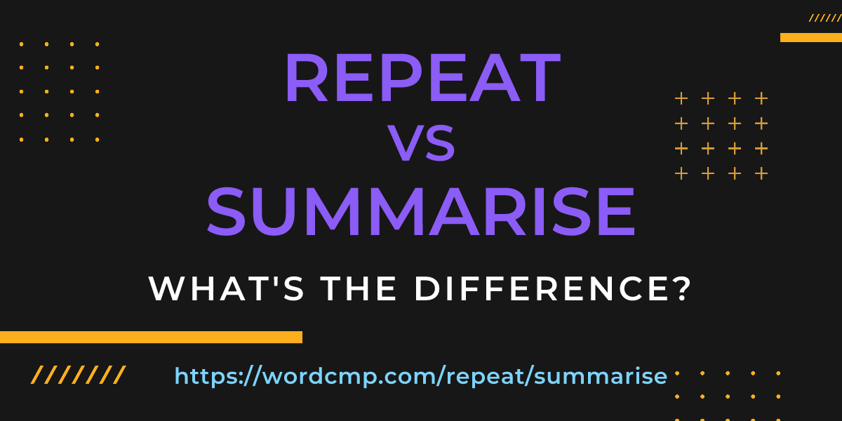 Difference between repeat and summarise