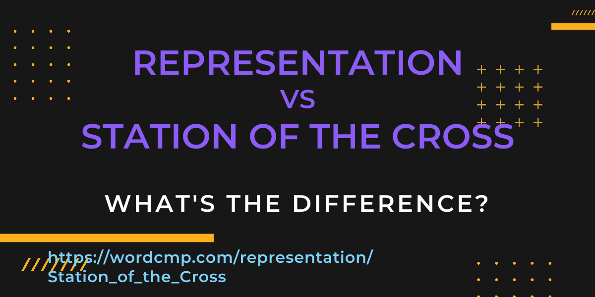 Difference between representation and Station of the Cross