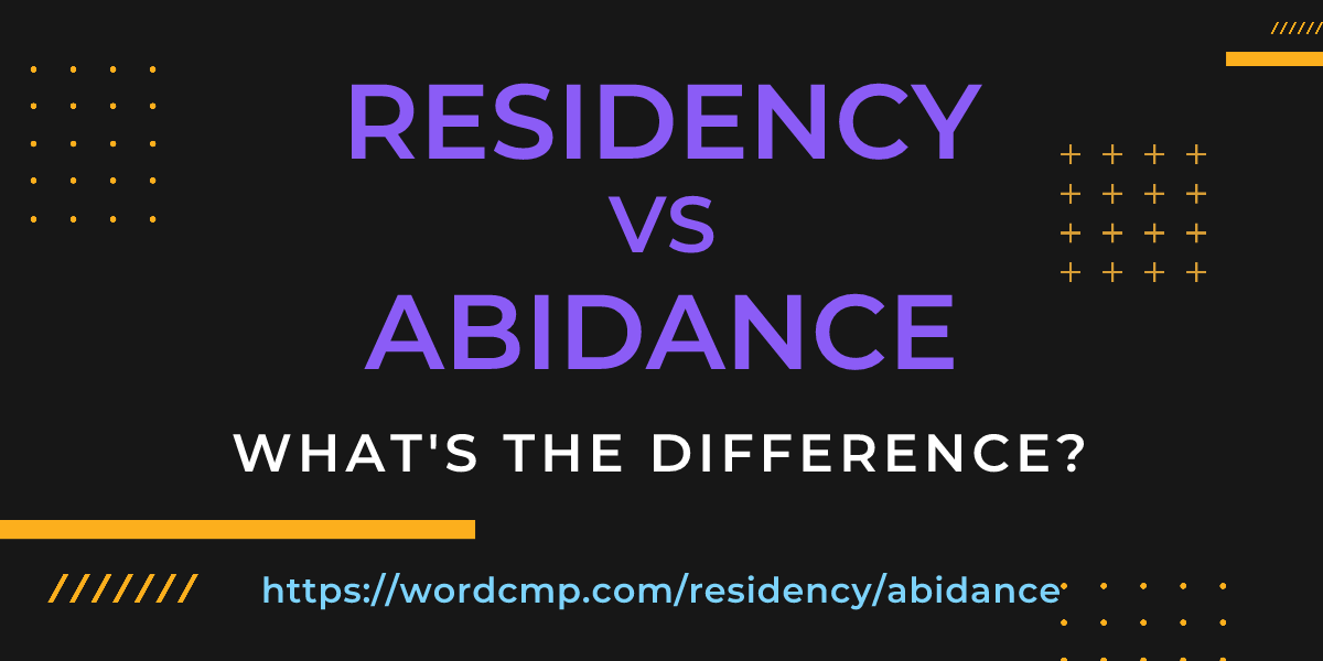 Difference between residency and abidance