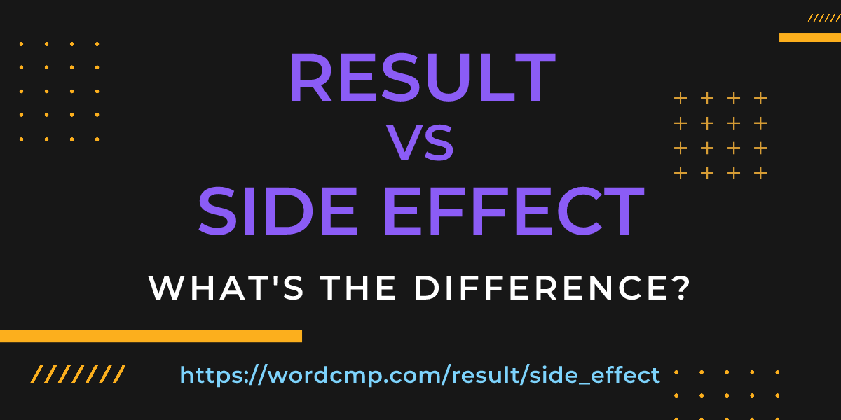Difference between result and side effect