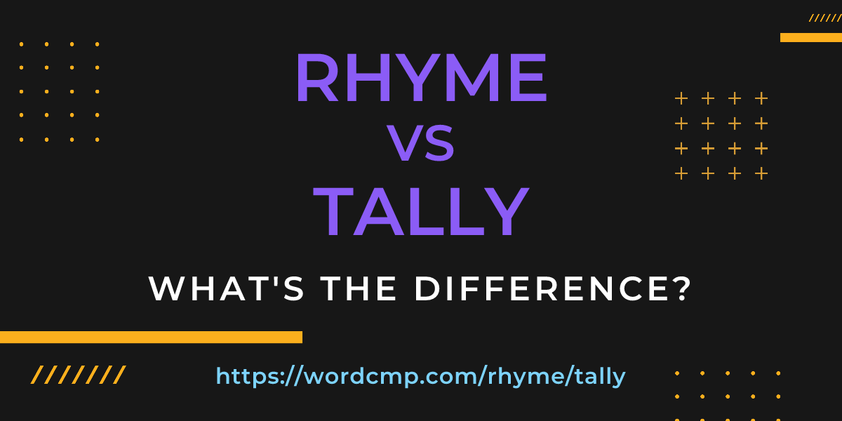 Difference between rhyme and tally