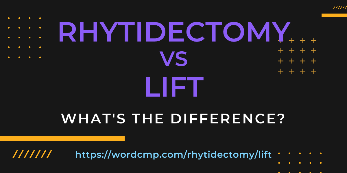 Difference between rhytidectomy and lift