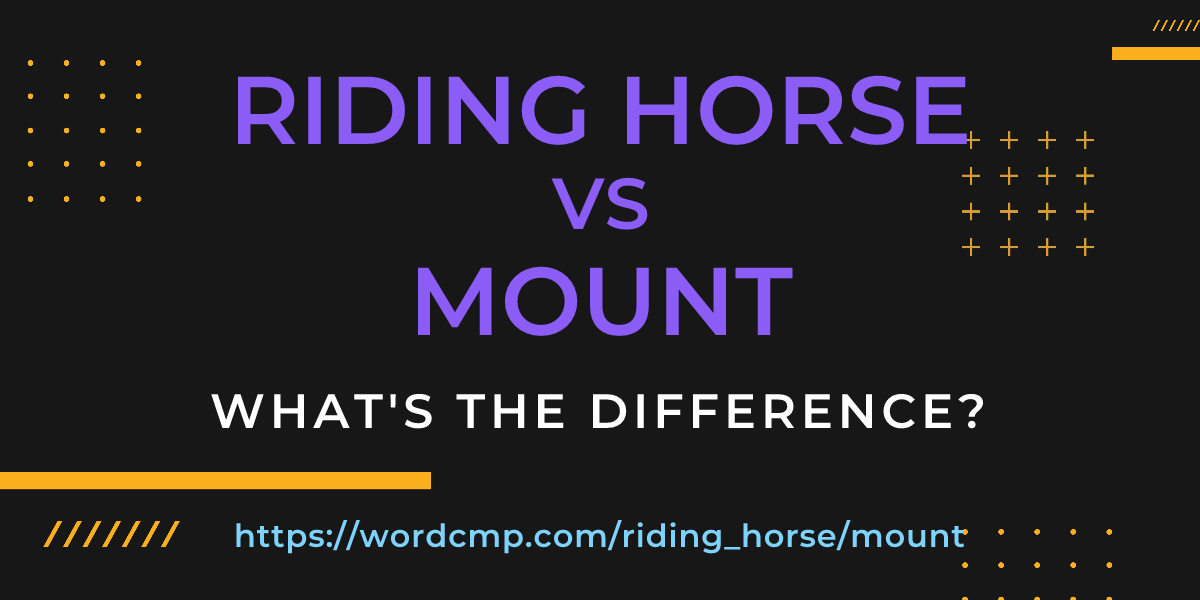 Difference between riding horse and mount
