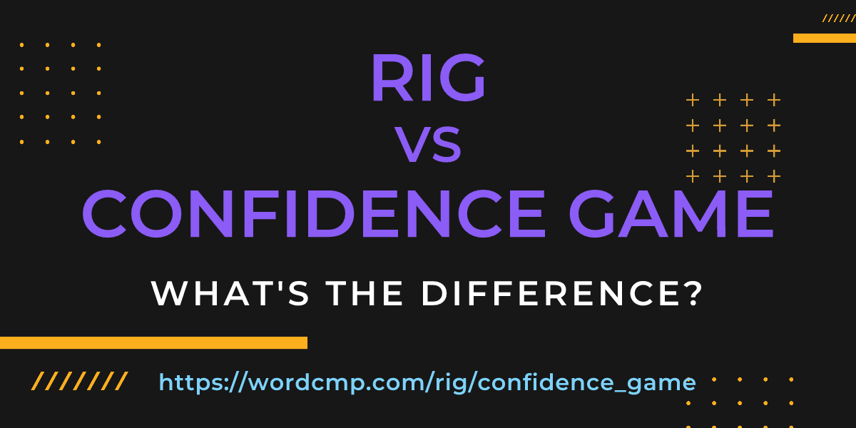 Difference between rig and confidence game