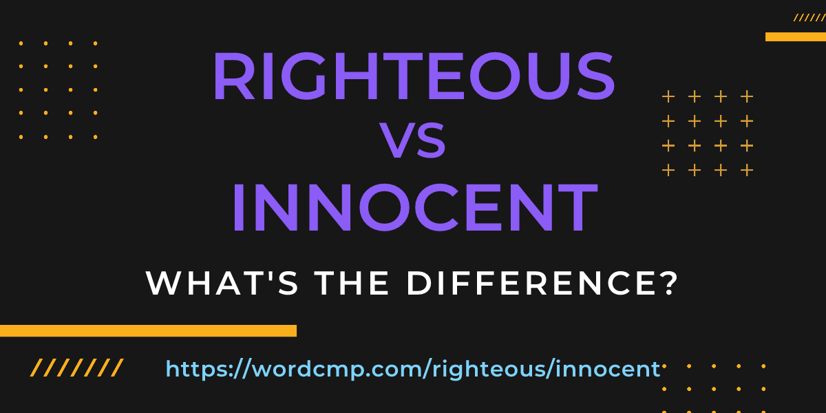 Difference between righteous and innocent