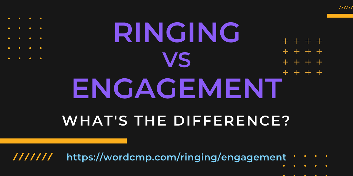 Difference between ringing and engagement