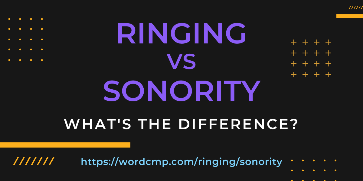 Difference between ringing and sonority