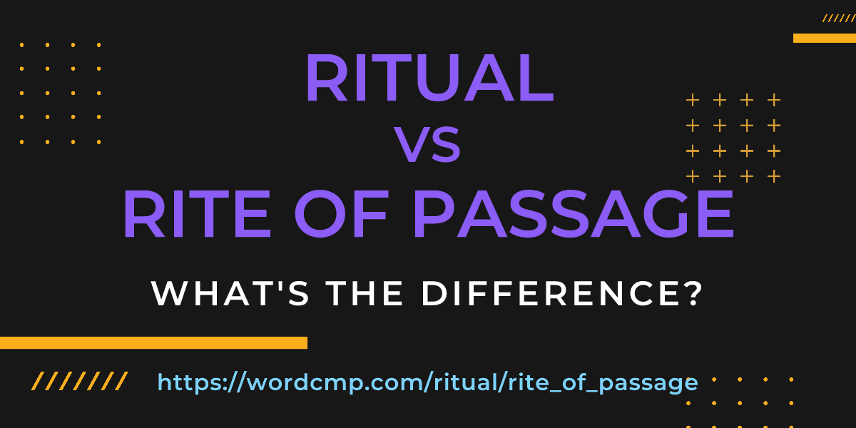 Difference between ritual and rite of passage