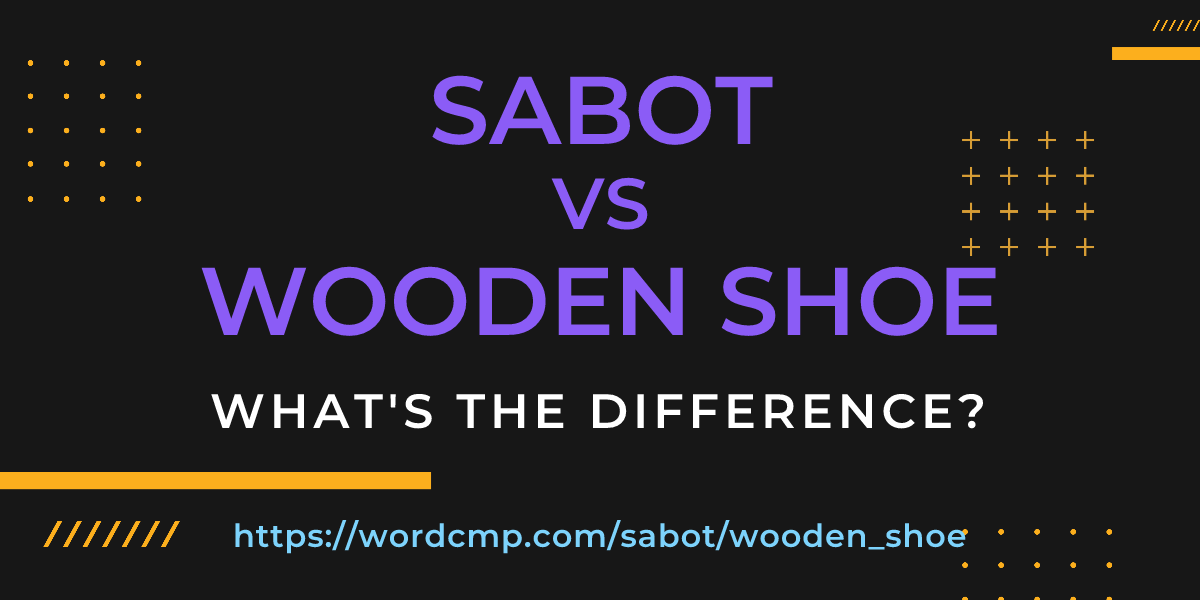 Difference between sabot and wooden shoe