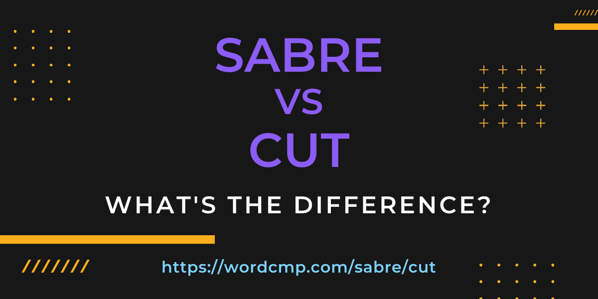 Difference between sabre and cut