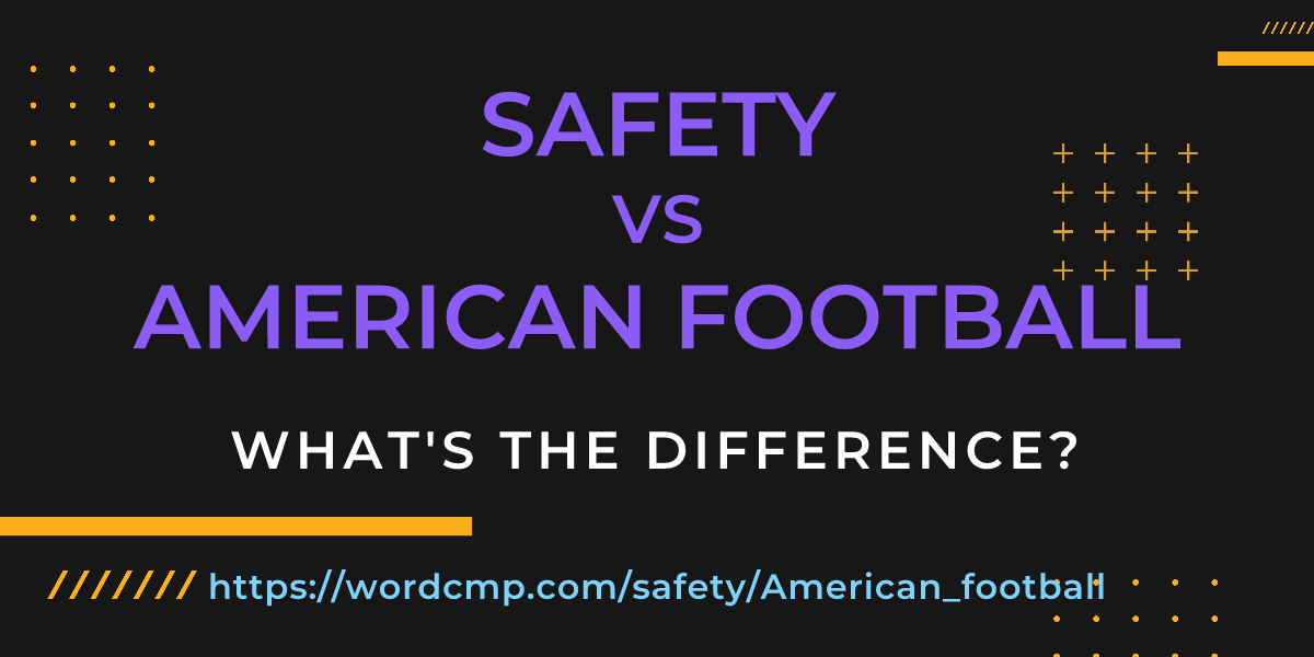 Difference between safety and American football