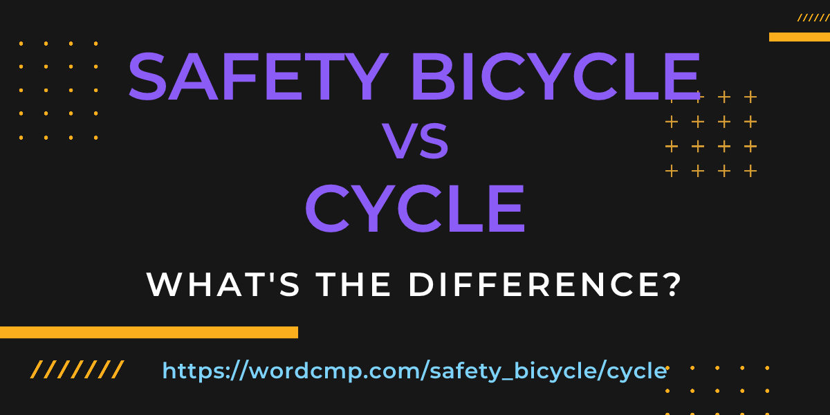 Difference between safety bicycle and cycle