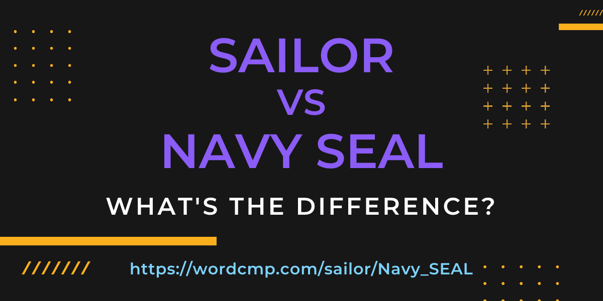 Difference between sailor and Navy SEAL