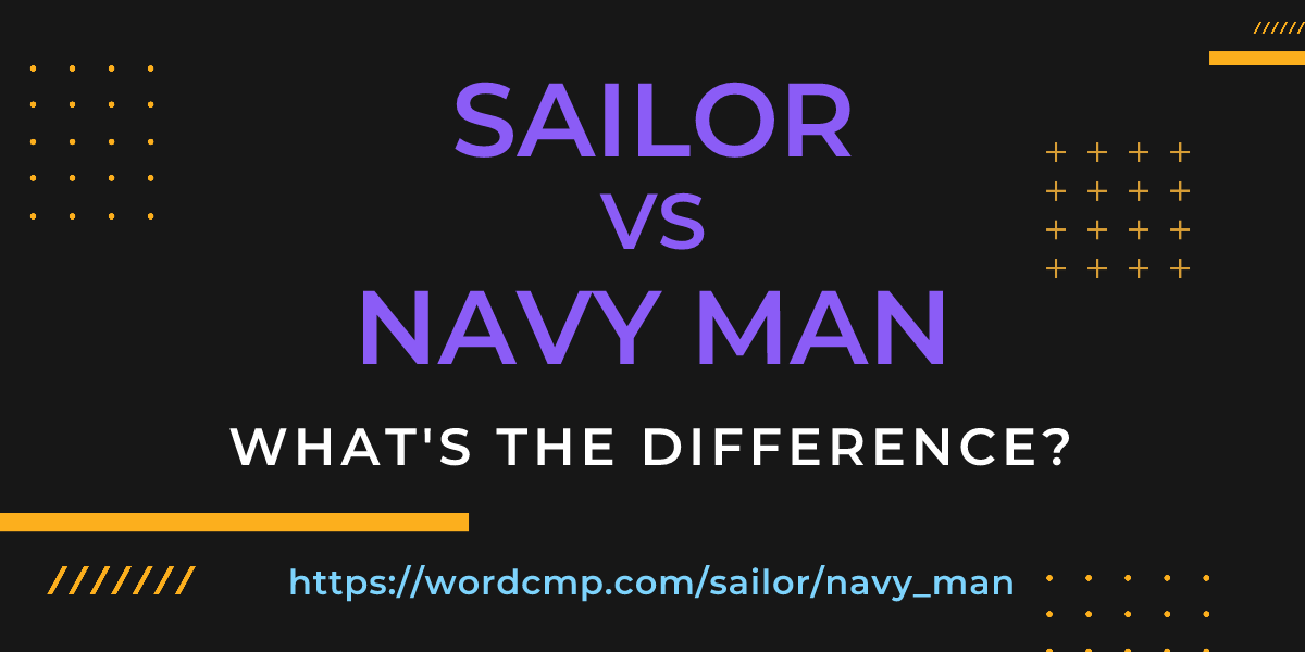 Difference between sailor and navy man