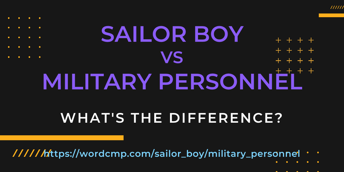 Difference between sailor boy and military personnel