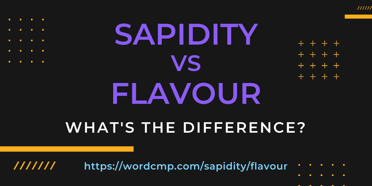 Difference between sapidity and flavour