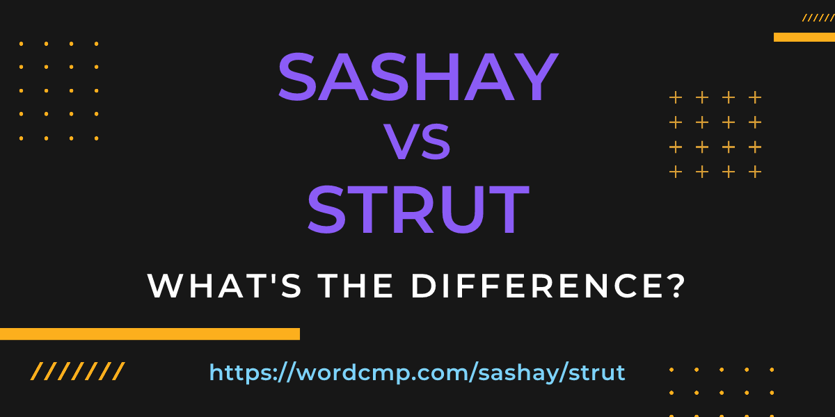 Difference between sashay and strut
