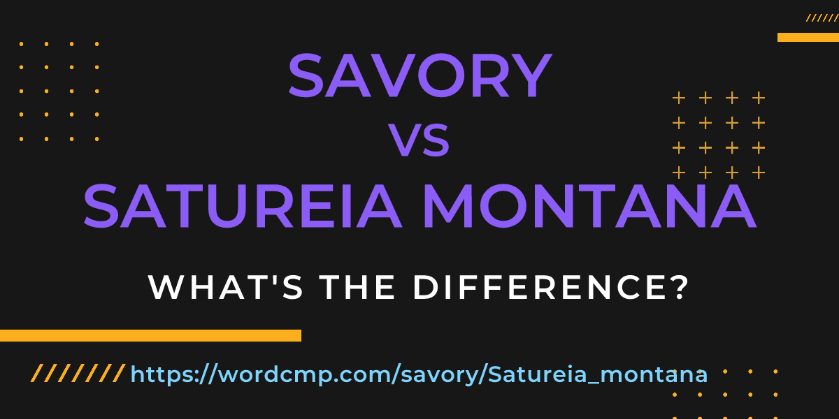 Difference between savory and Satureia montana