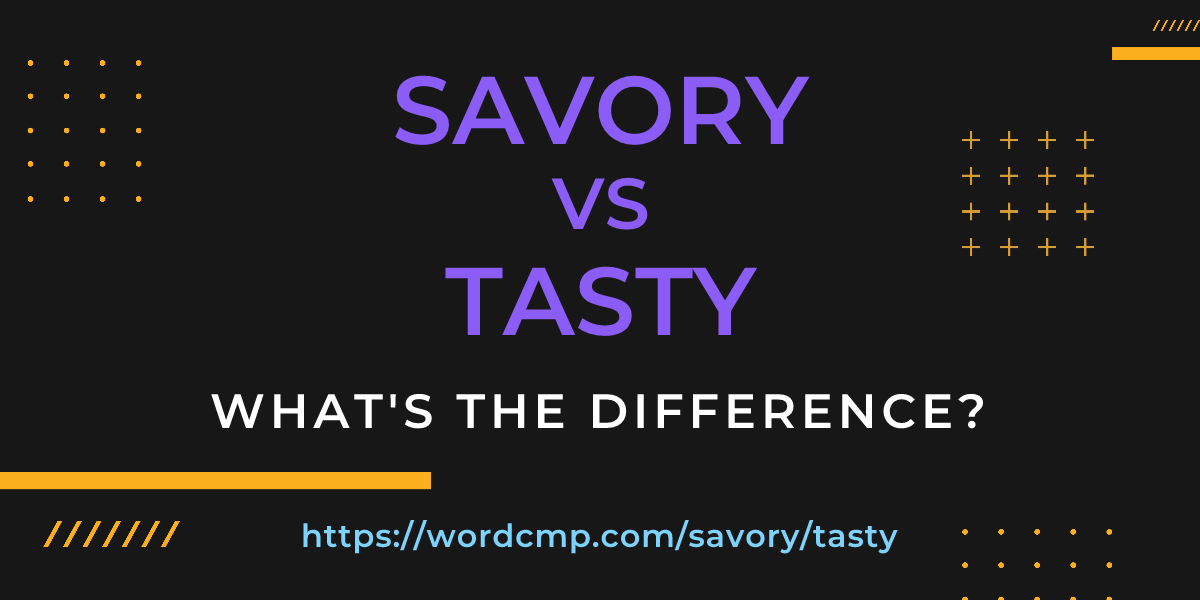 Difference between savory and tasty