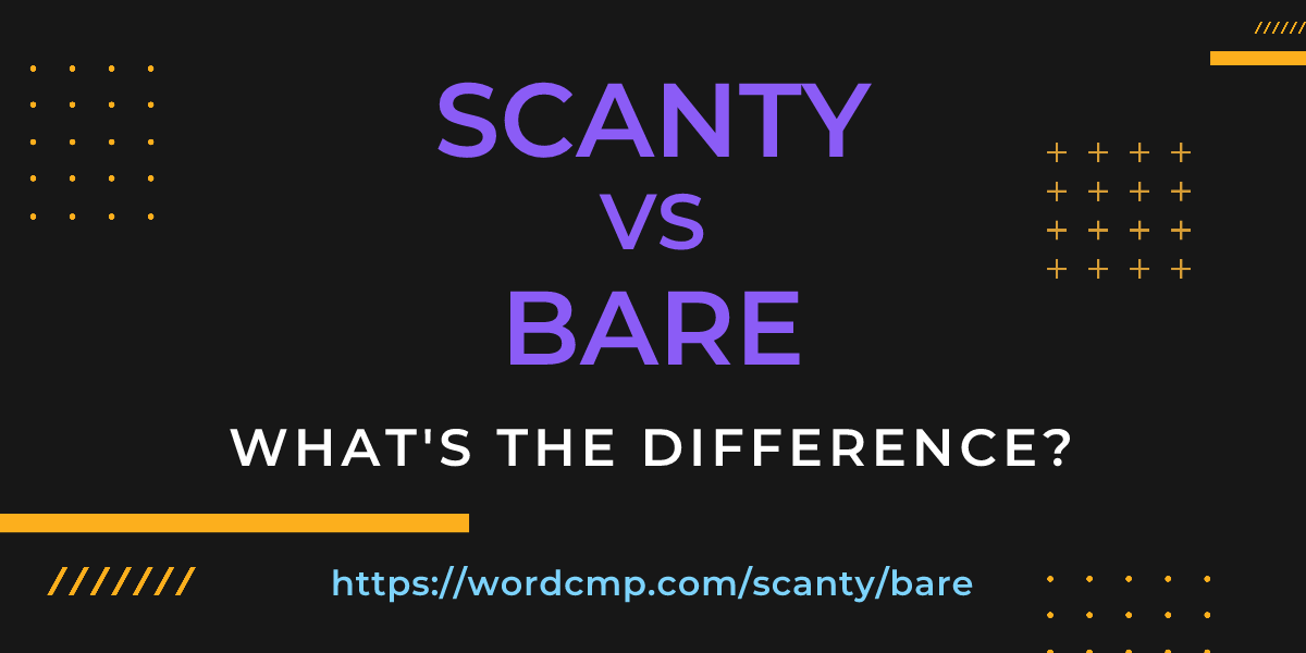 Difference between scanty and bare