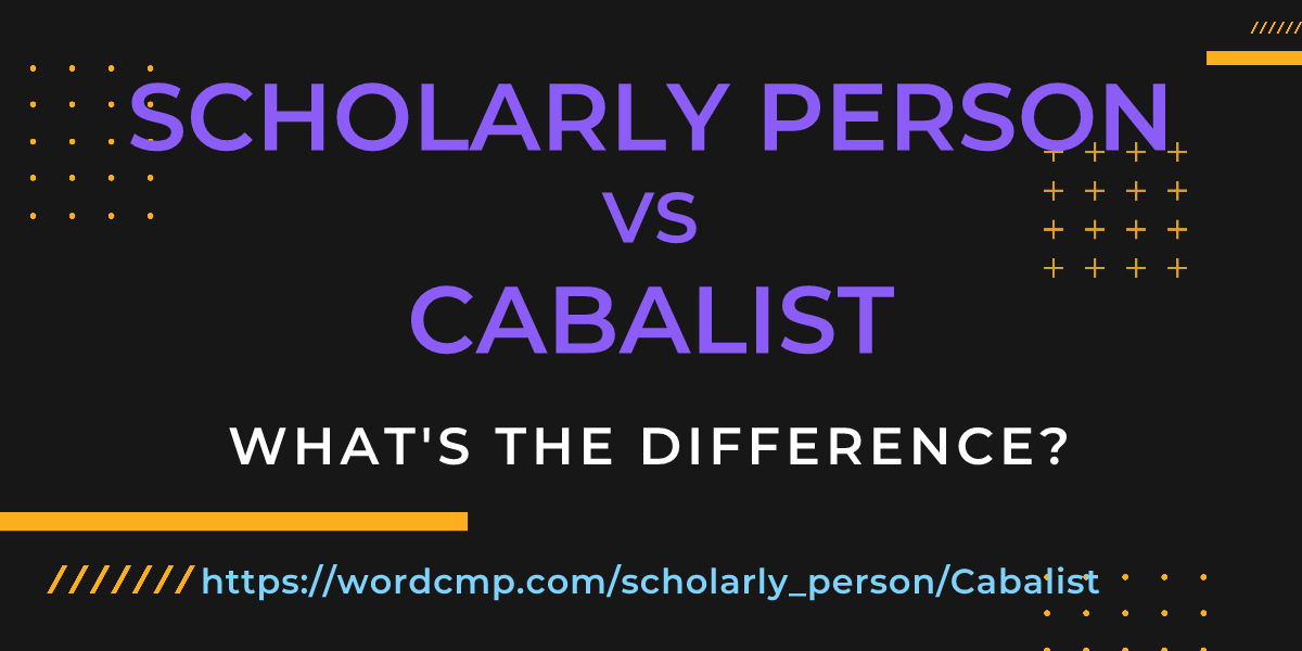 Difference between scholarly person and Cabalist