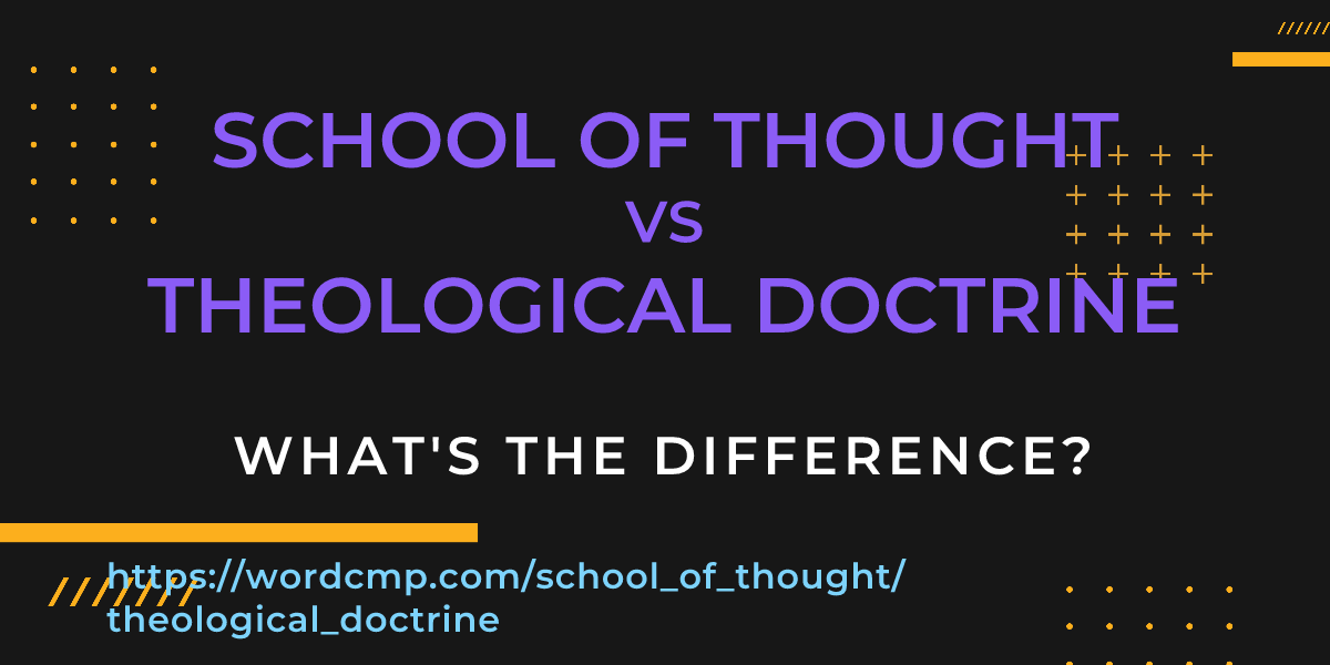 Difference between school of thought and theological doctrine