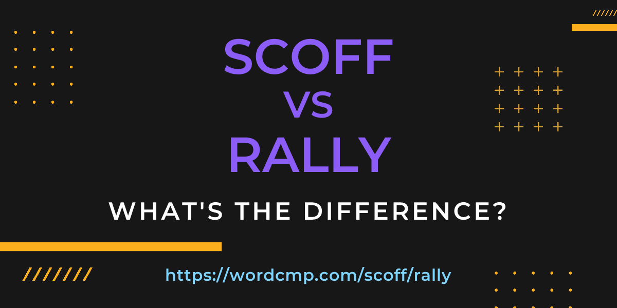 Difference between scoff and rally