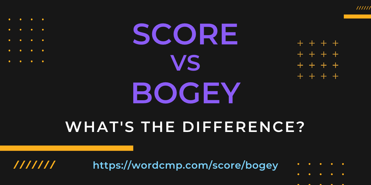 Difference between score and bogey