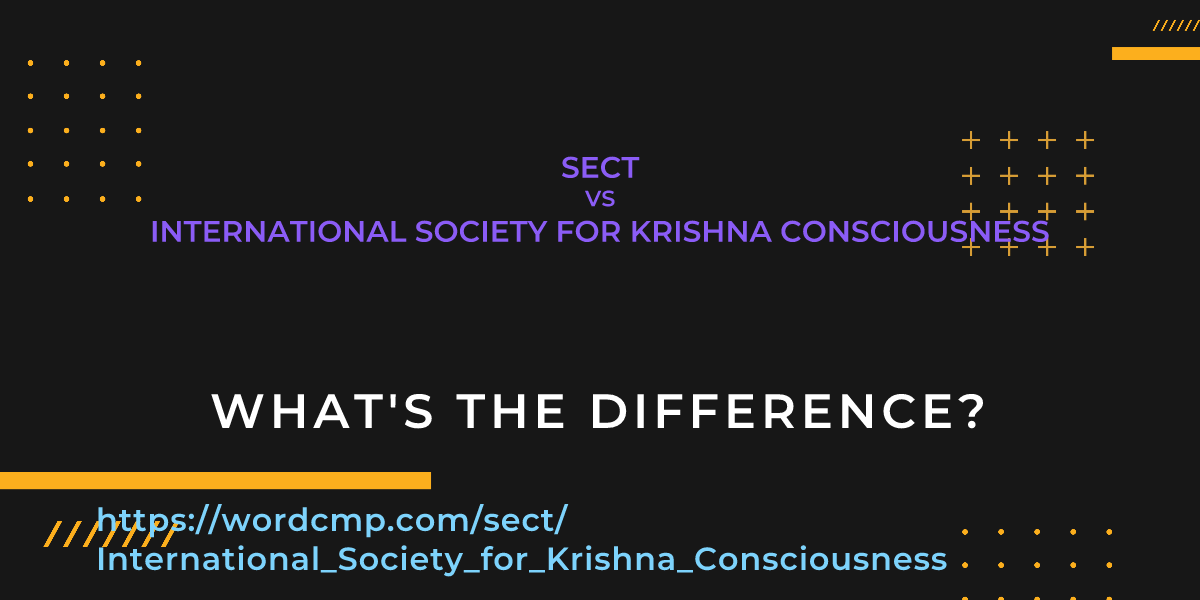 Difference between sect and International Society for Krishna Consciousness