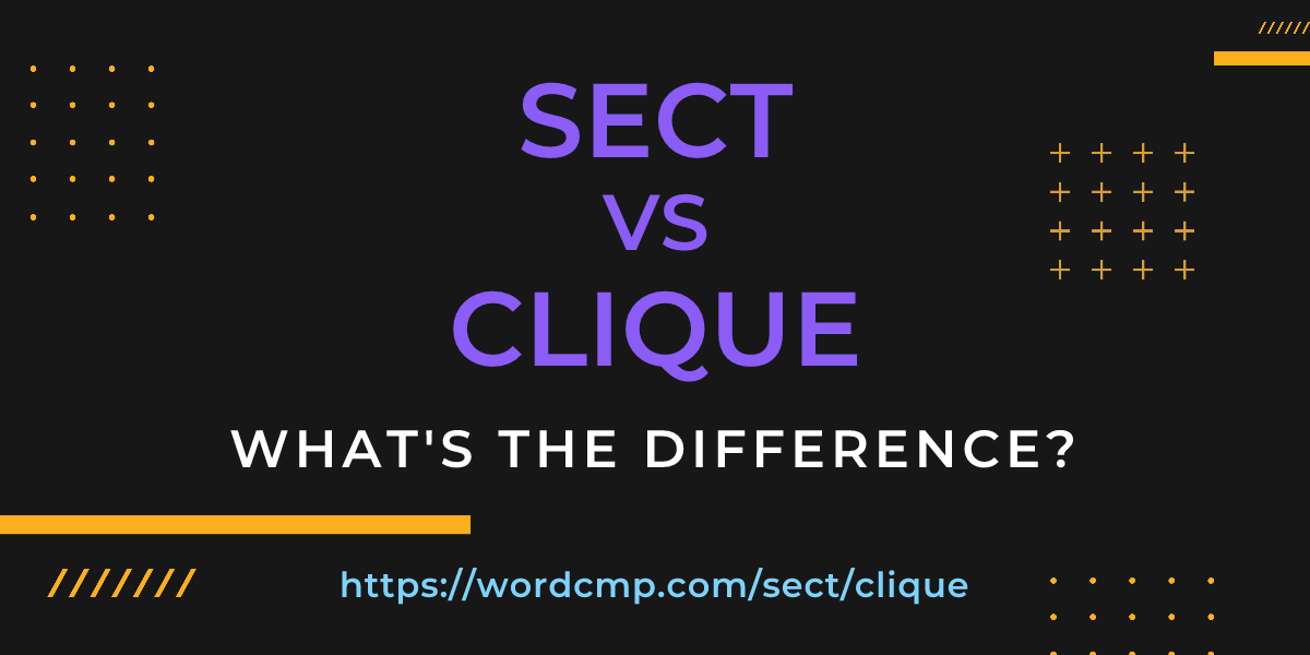 Difference between sect and clique