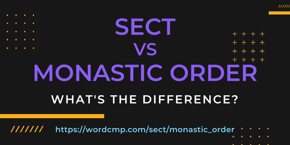 Difference between sect and monastic order