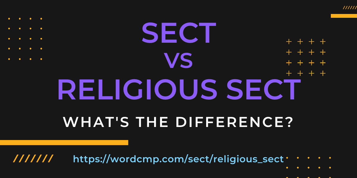 Difference between sect and religious sect
