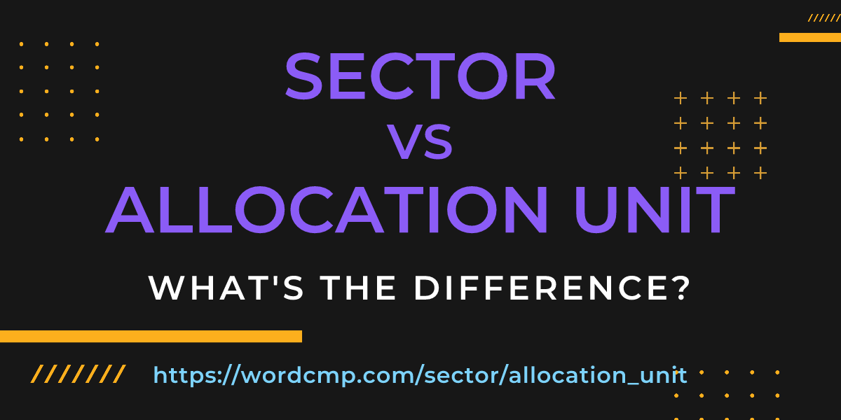 Difference between sector and allocation unit