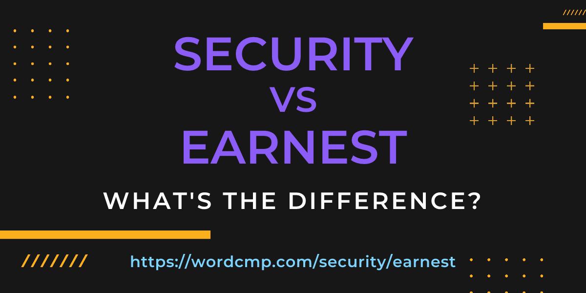 Difference between security and earnest
