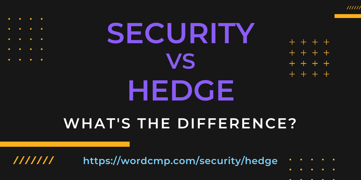 Difference between security and hedge