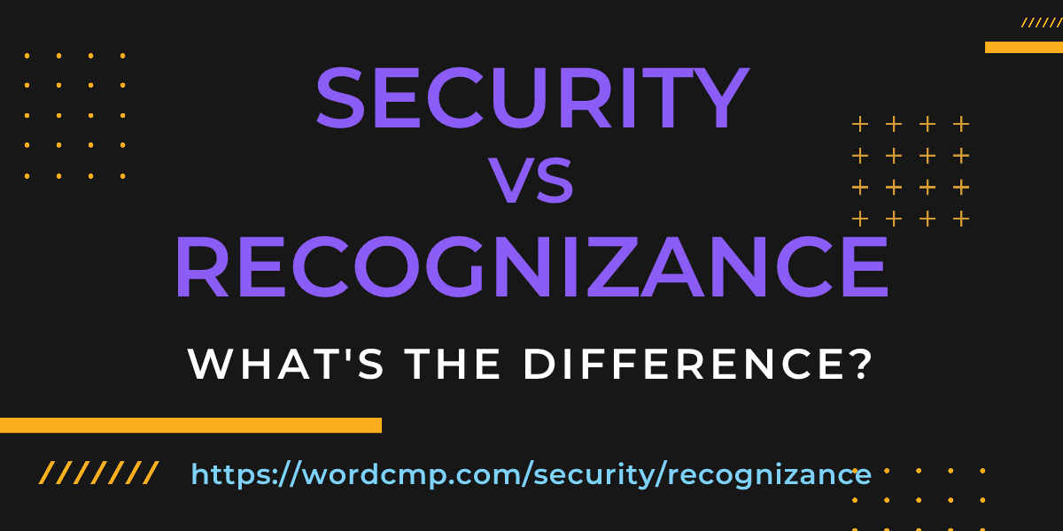 Difference between security and recognizance