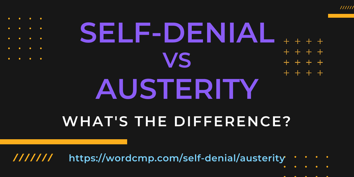 Difference between self-denial and austerity