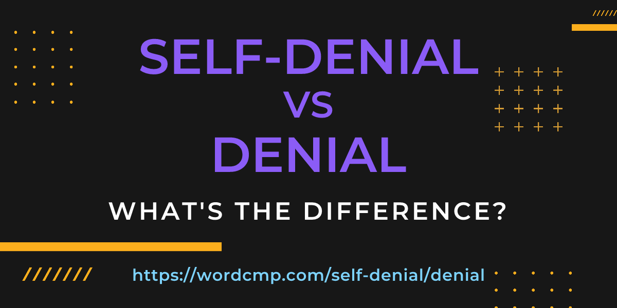 Difference between self-denial and denial
