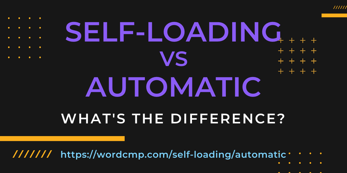 Difference between self-loading and automatic