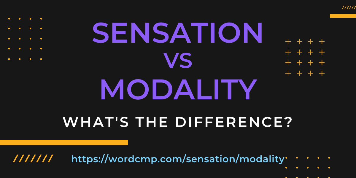 Difference between sensation and modality