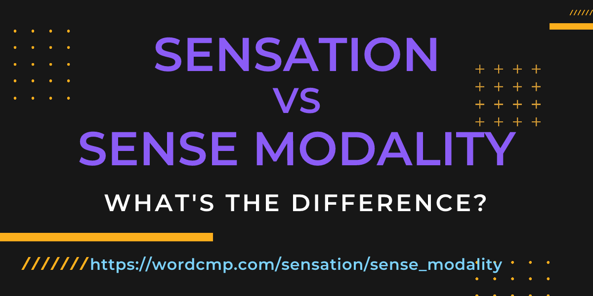 Difference between sensation and sense modality