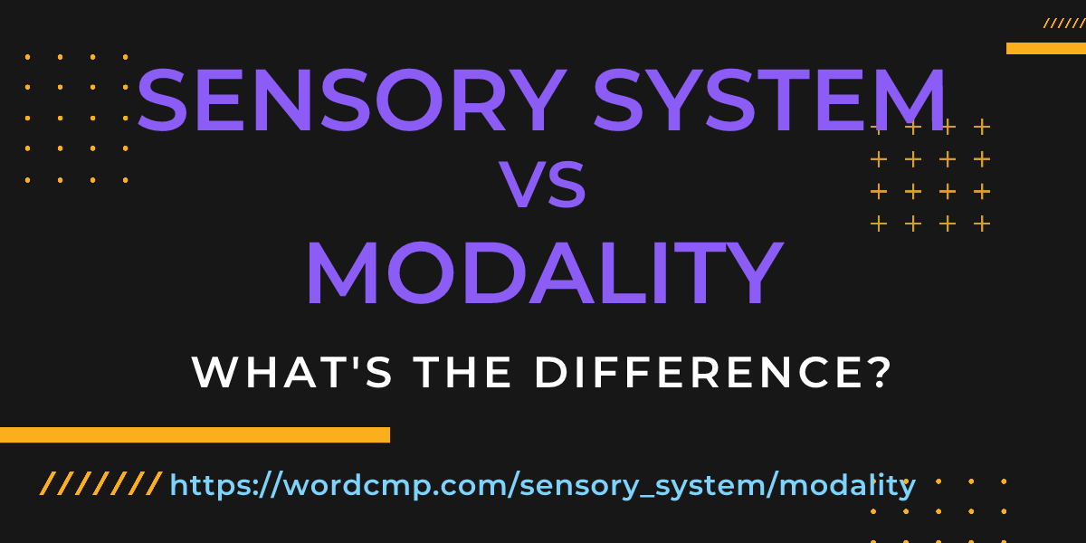 Difference between sensory system and modality