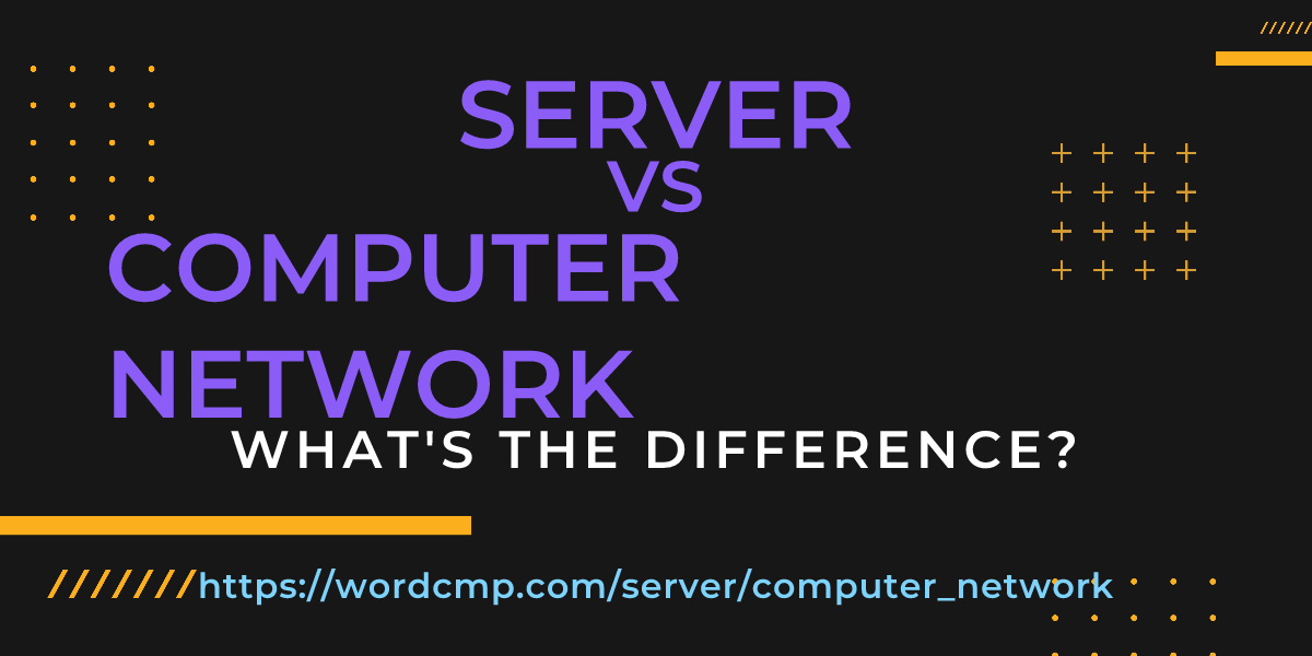 Difference between server and computer network
