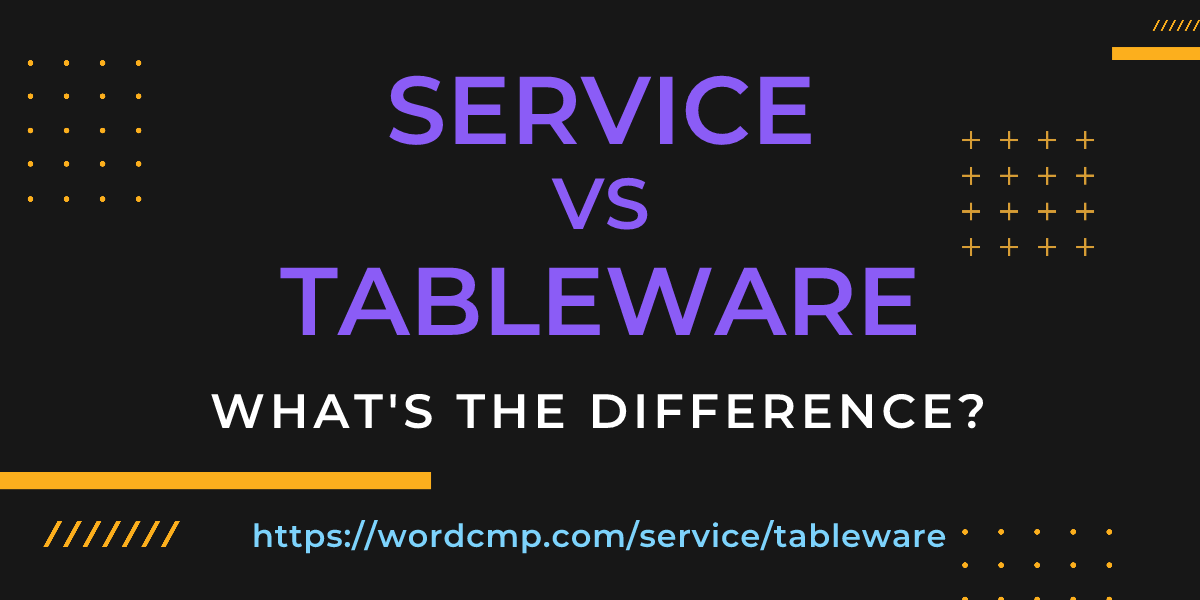 Difference between service and tableware