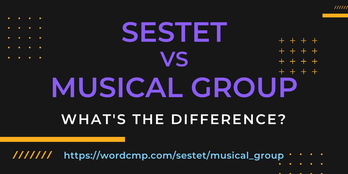 Difference between sestet and musical group