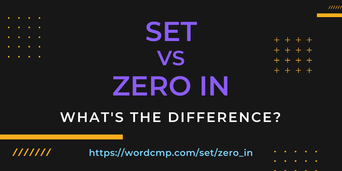 Difference between set and zero in