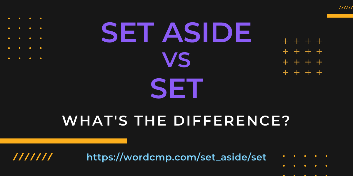 Difference between set aside and set