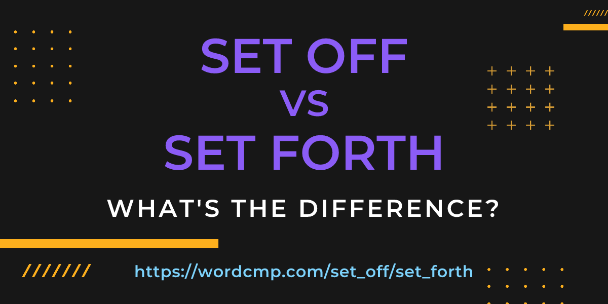 Difference between set off and set forth
