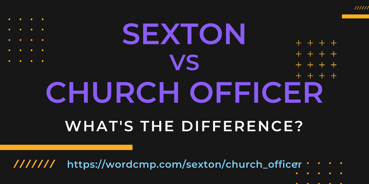 Difference between sexton and church officer
