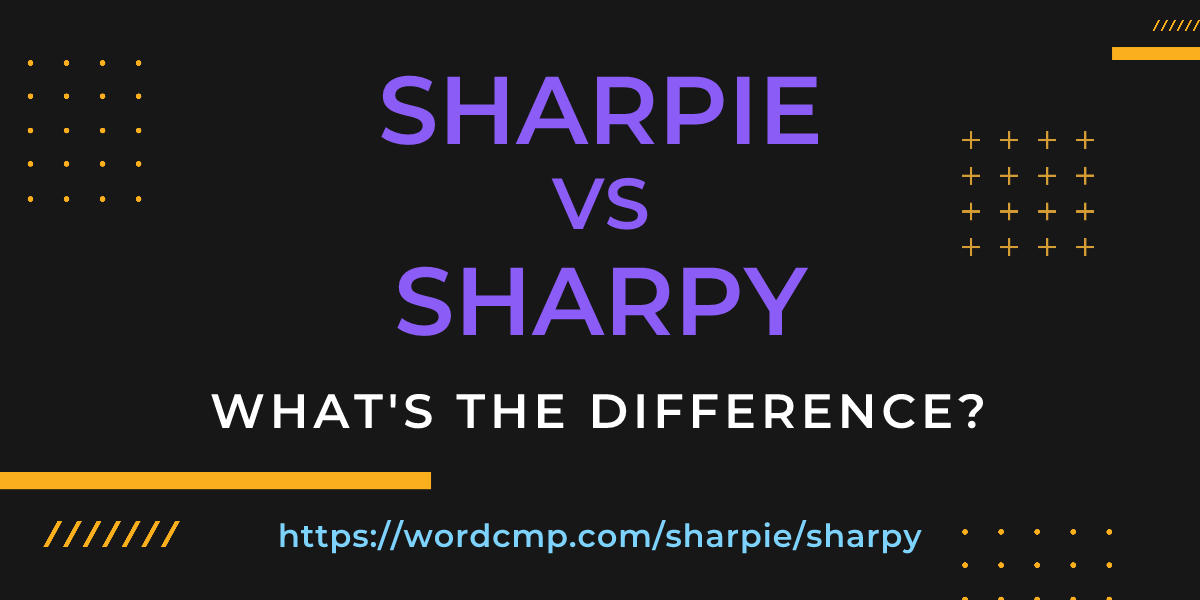 Difference between sharpie and sharpy